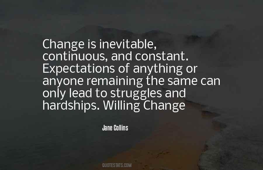 Quotes About The Inevitable Change #873802