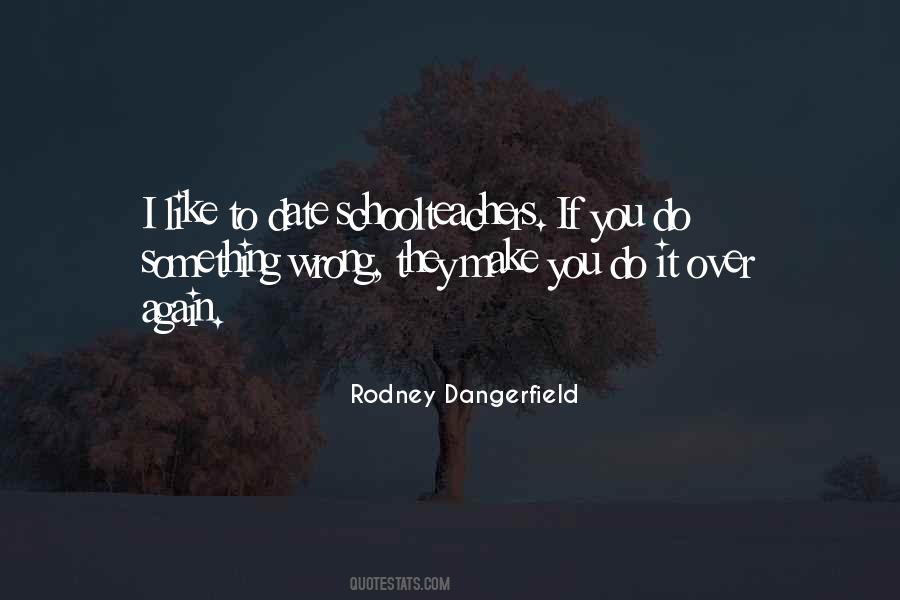 If You Do Something Wrong Quotes #1082588