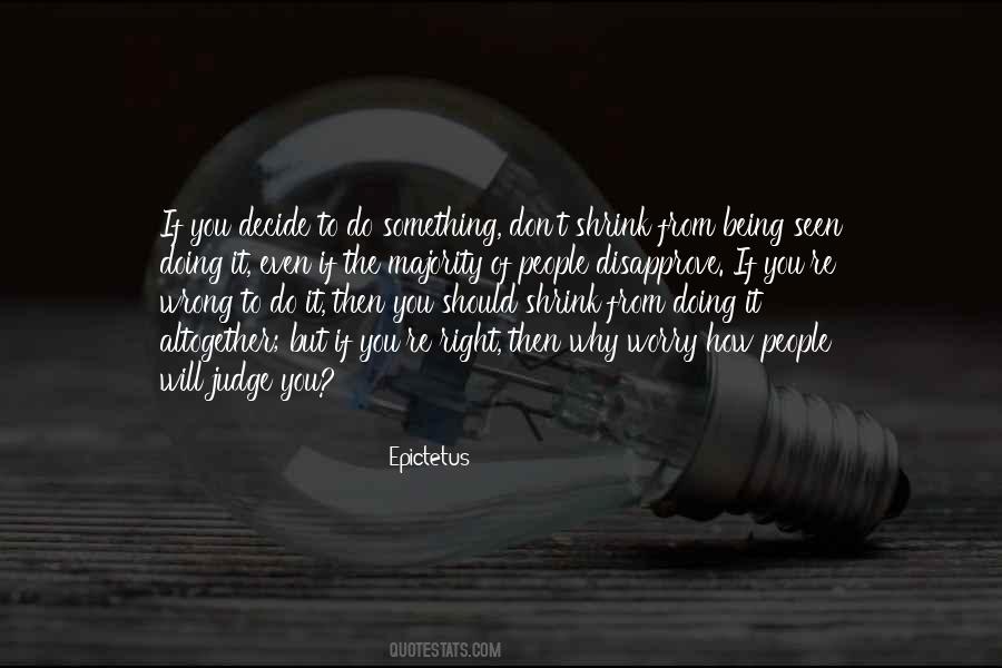 If You Do Something Wrong Quotes #1087416