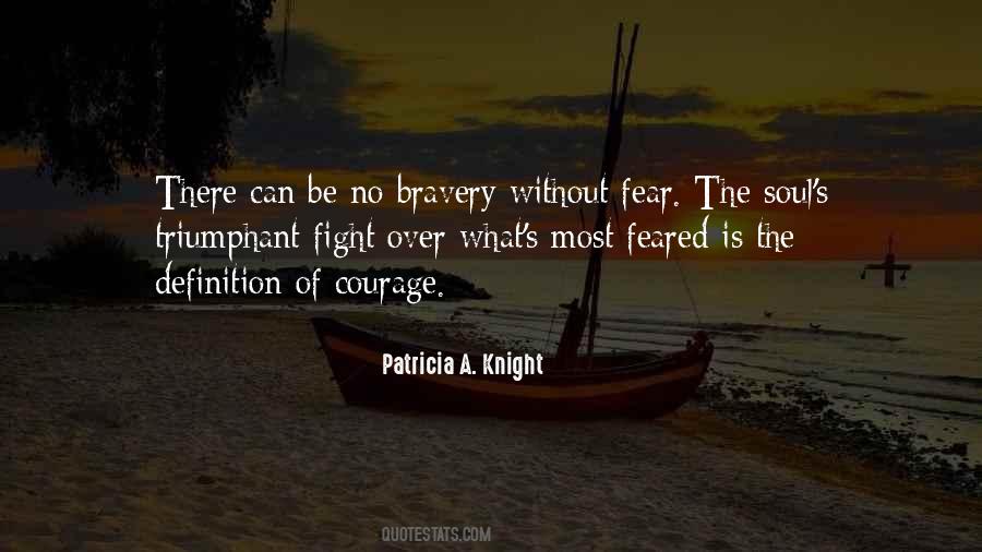 Fear Bravery Quotes #1081297