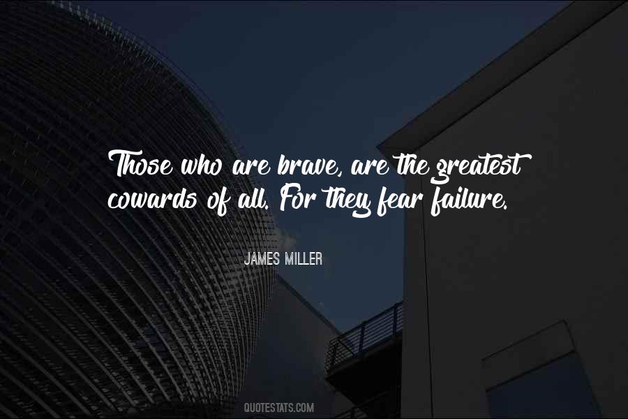 Fear Bravery Quotes #1591511