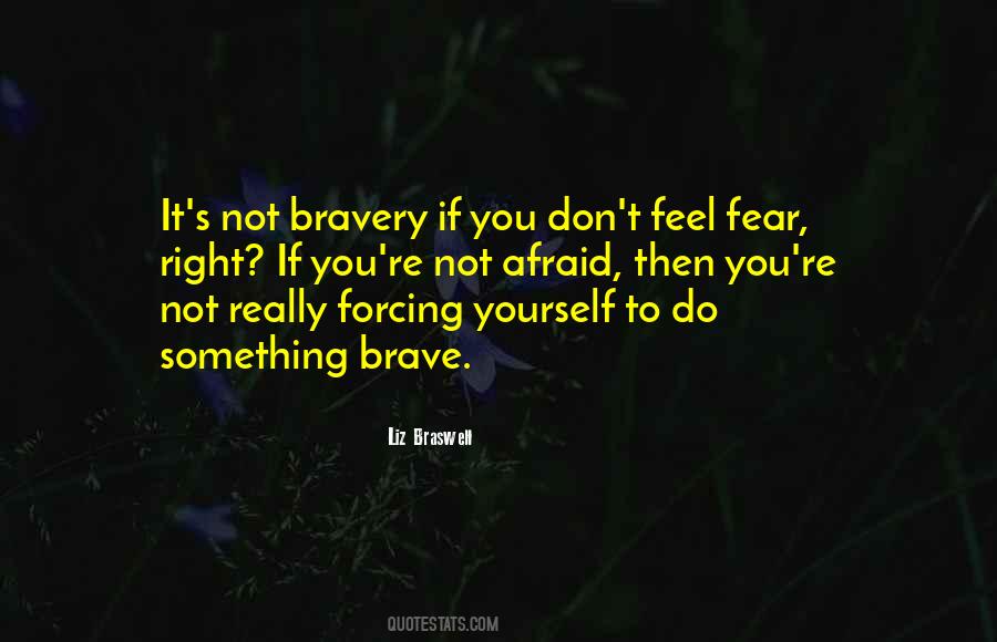 Fear Bravery Quotes #191022