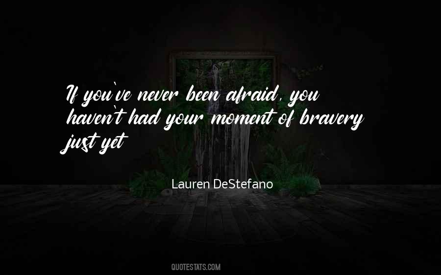 Fear Bravery Quotes #260977
