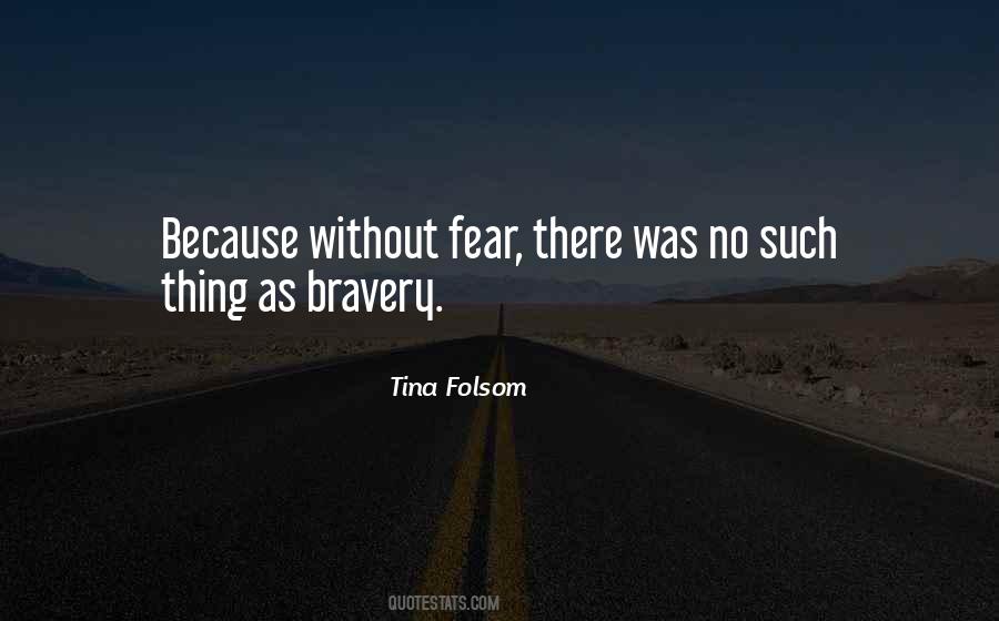 Fear Bravery Quotes #896817