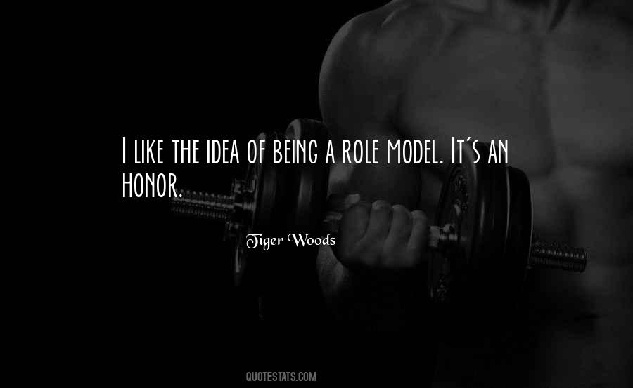 Being Role Model Quotes #843405