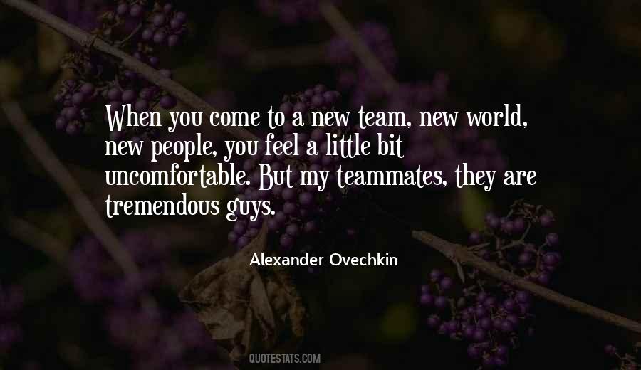Quotes About New Guys #1454070