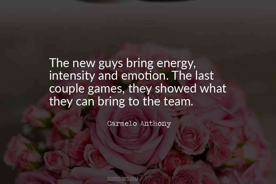 Quotes About New Guys #512714