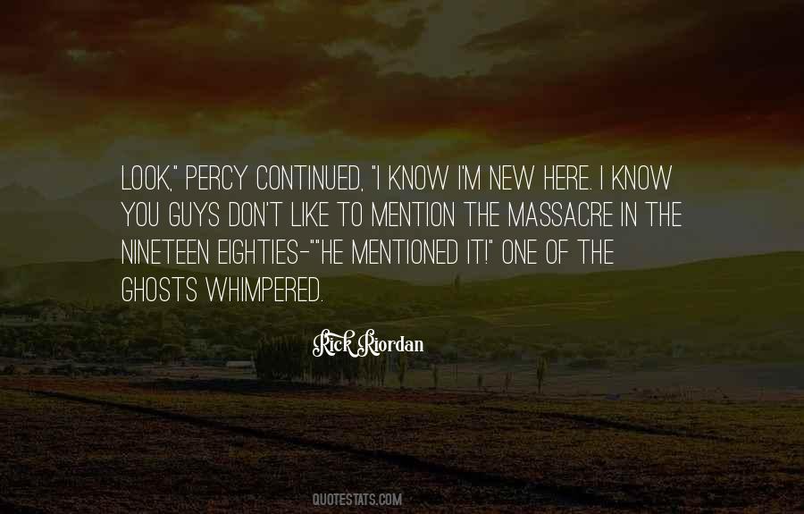 Quotes About New Guys #879606