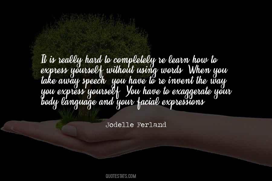 You Learn The Hard Way Quotes #1002244