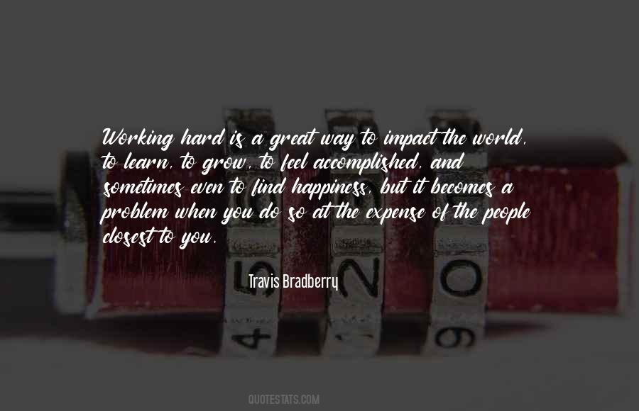 You Learn The Hard Way Quotes #1171492
