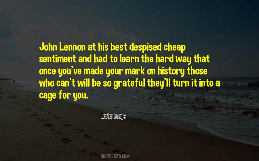 You Learn The Hard Way Quotes #1282019