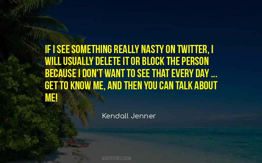 You Can Talk To Me Quotes #1461639