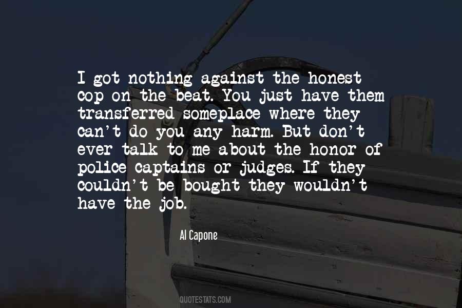 You Can Talk To Me Quotes #1726958