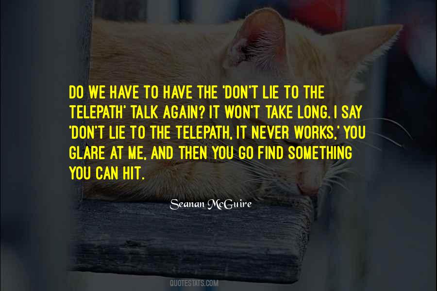 You Can Talk To Me Quotes #1813221