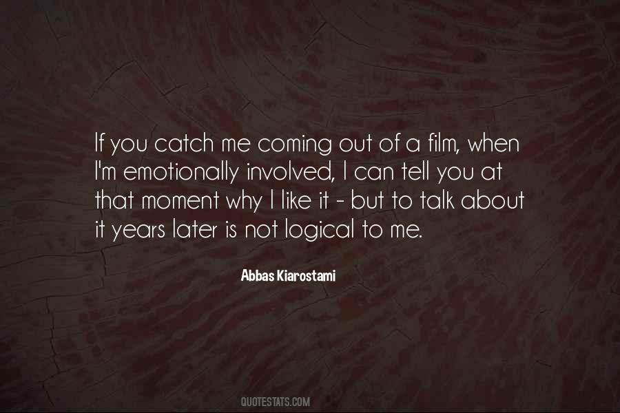 You Can Talk To Me Quotes #562544