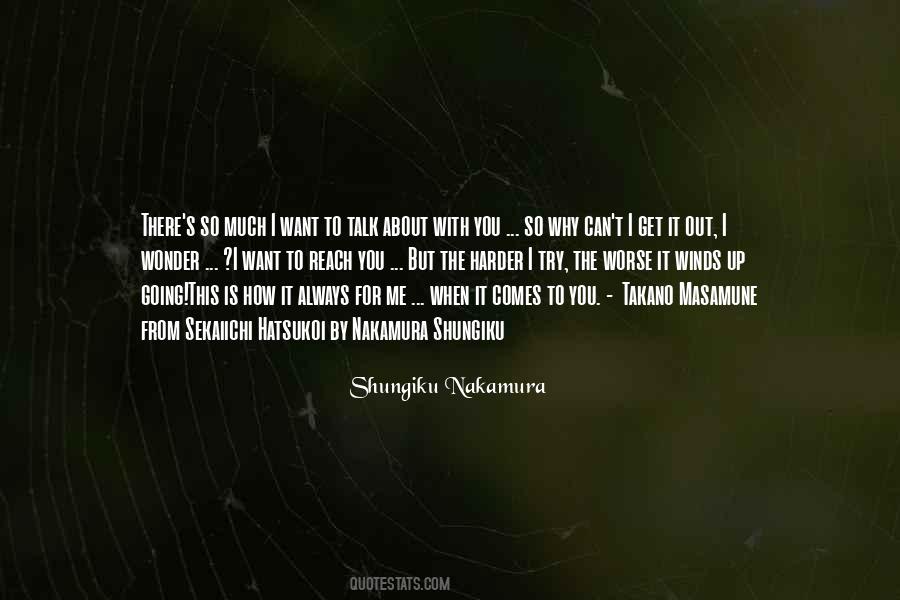 You Can Talk To Me Quotes #863976