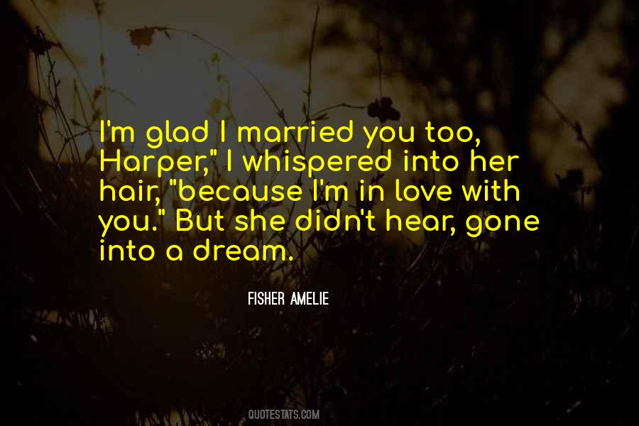 Marriage Dream Quotes #1343466