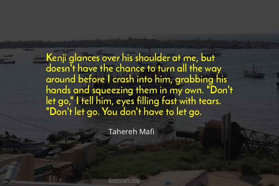 Before I Let Go Quotes #1629553
