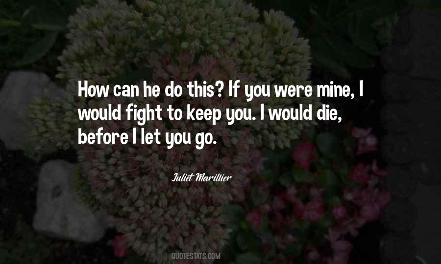Before I Let Go Quotes #206274