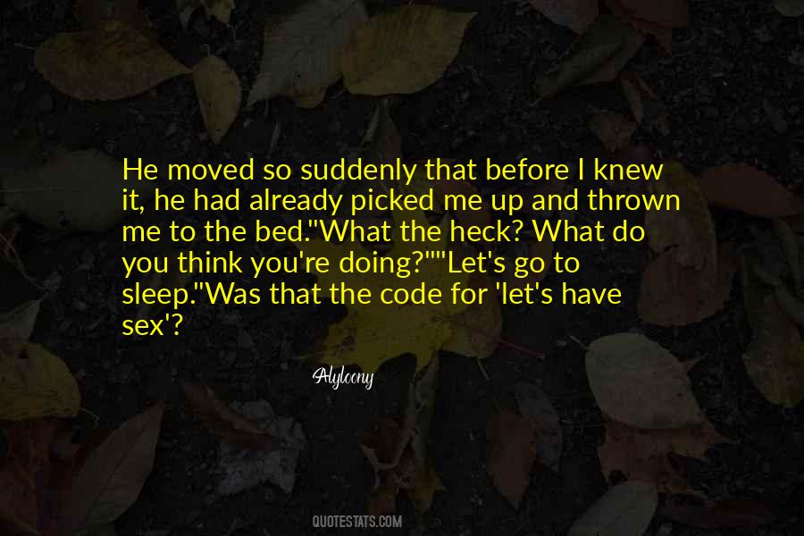 Before I Let Go Quotes #467549