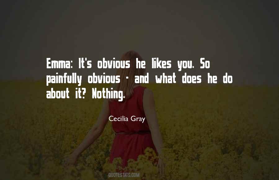 He Likes You Quotes #409544