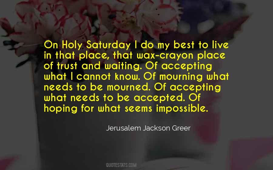 Quotes About Holy Saturday #1023580