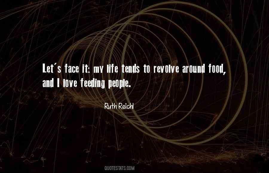 I Love My Food Quotes #1599972