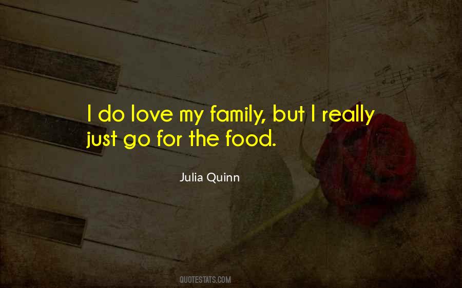 I Love My Food Quotes #783729