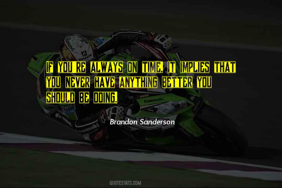 Anything Is Better Than Nothing Quotes #123174