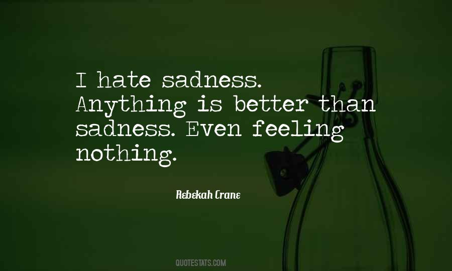 Anything Is Better Than Nothing Quotes #790429