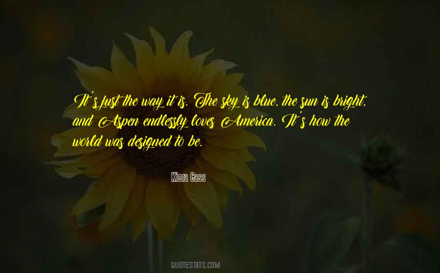 Sun And Blue Sky Quotes #1828798
