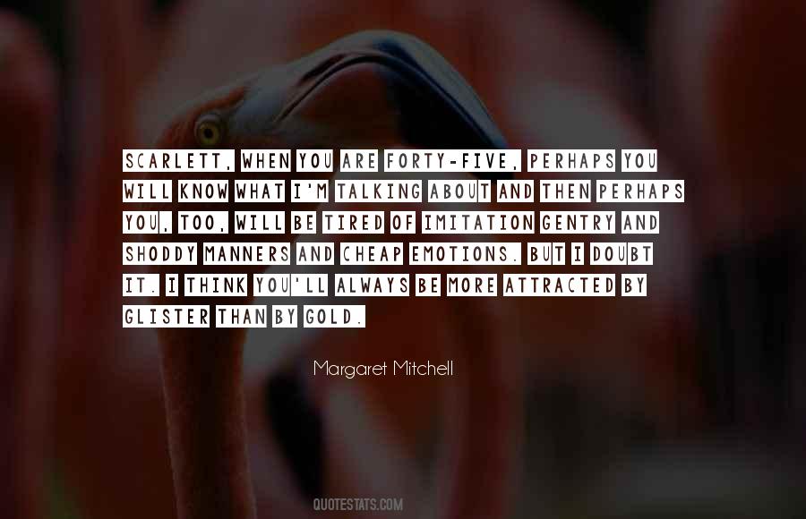 When You Know More Quotes #1231520