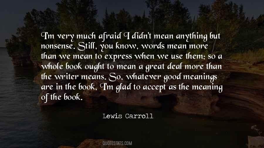 When You Know More Quotes #1263028
