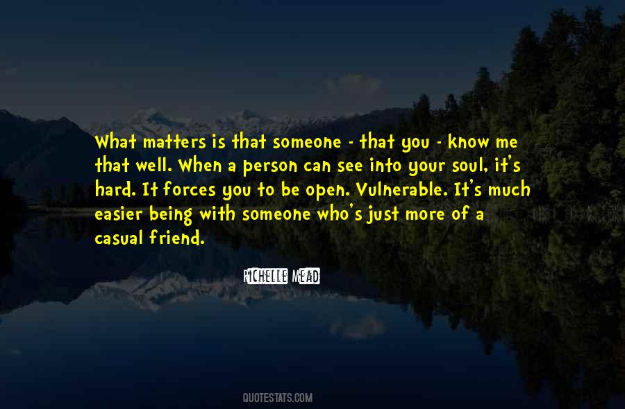 When You Know More Quotes #1332195