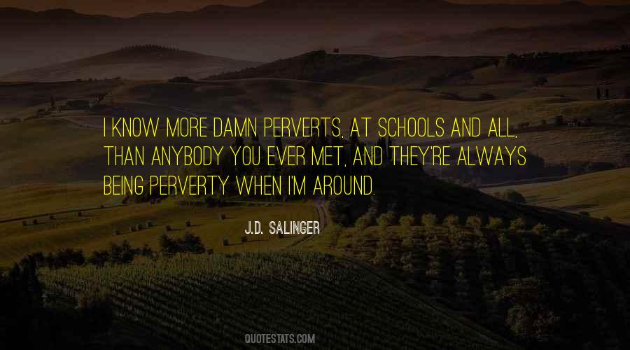 When You Know More Quotes #652681