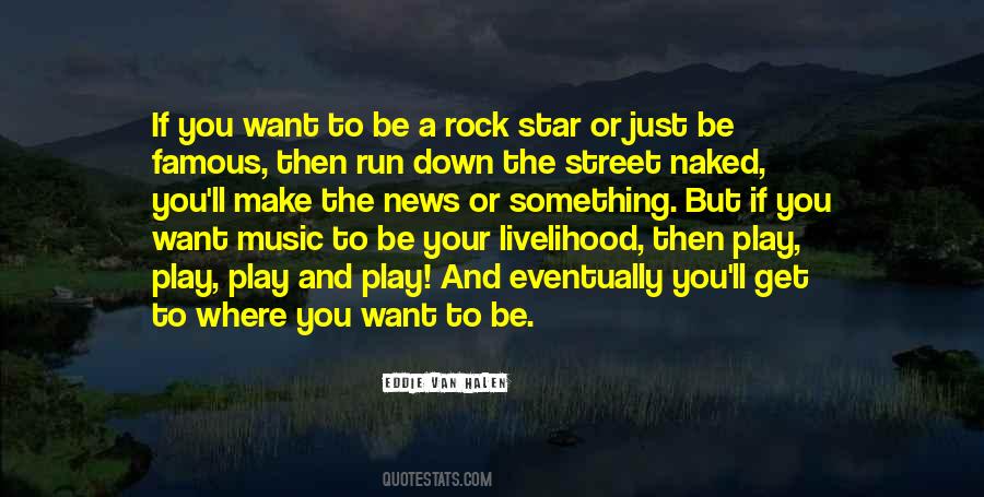 Famous Rock Star Quotes #1671550