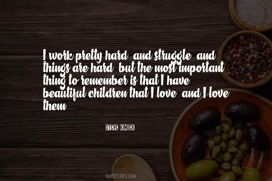 I Love Beautiful Things Quotes #1570323