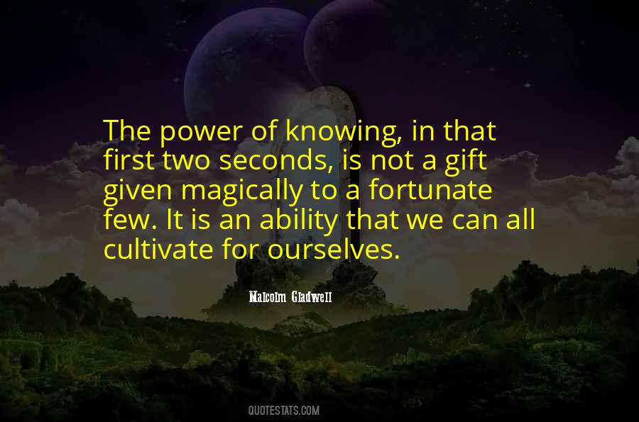The Power Of Knowing Quotes #1616888