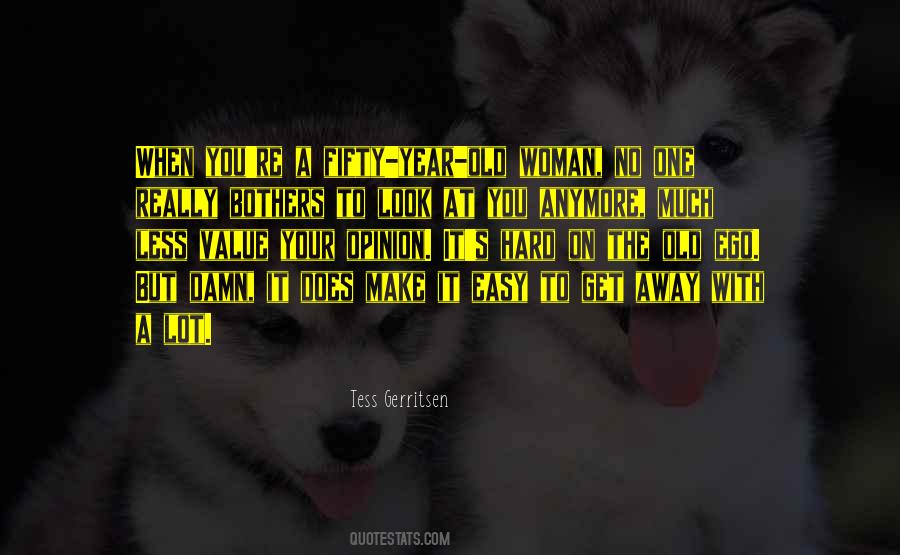Less Ego Quotes #1082261