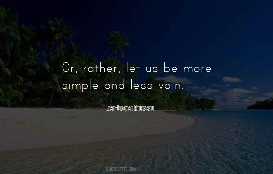 Less Ego Quotes #1224164