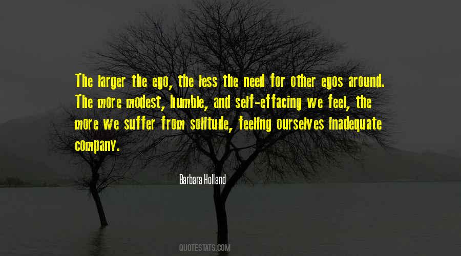 Less Ego Quotes #1599383