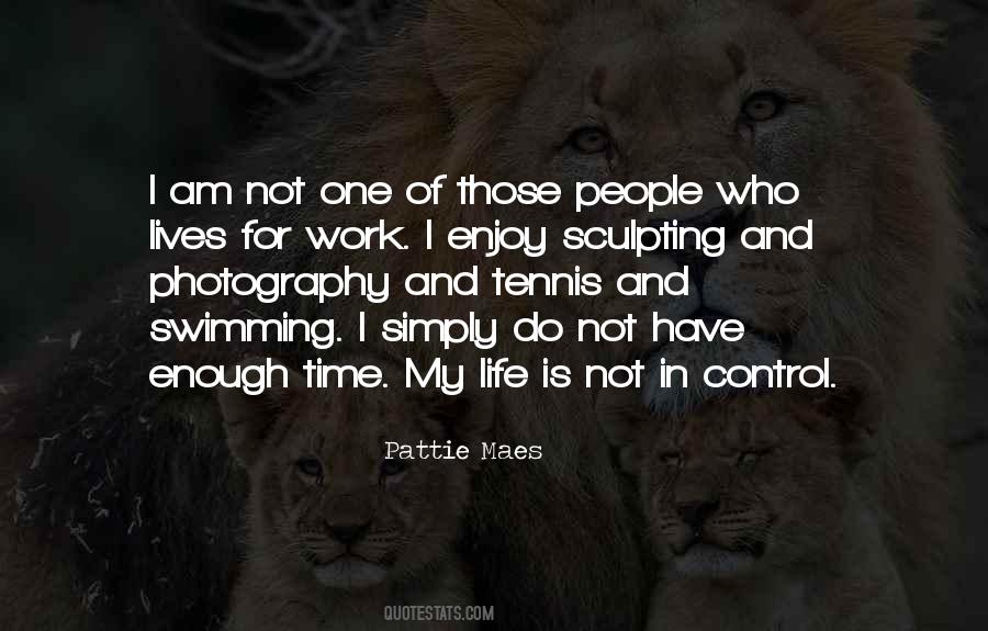 Who Is In Control Quotes #758665