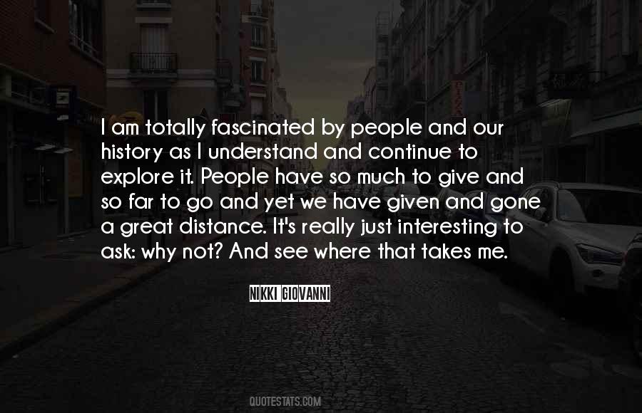 Ask Why Not Quotes #1084157