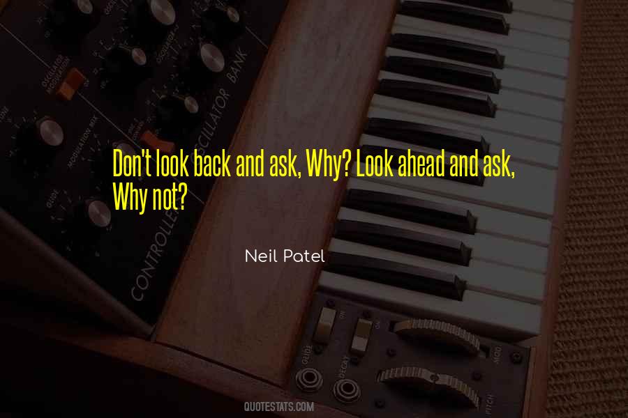 Ask Why Not Quotes #1186970