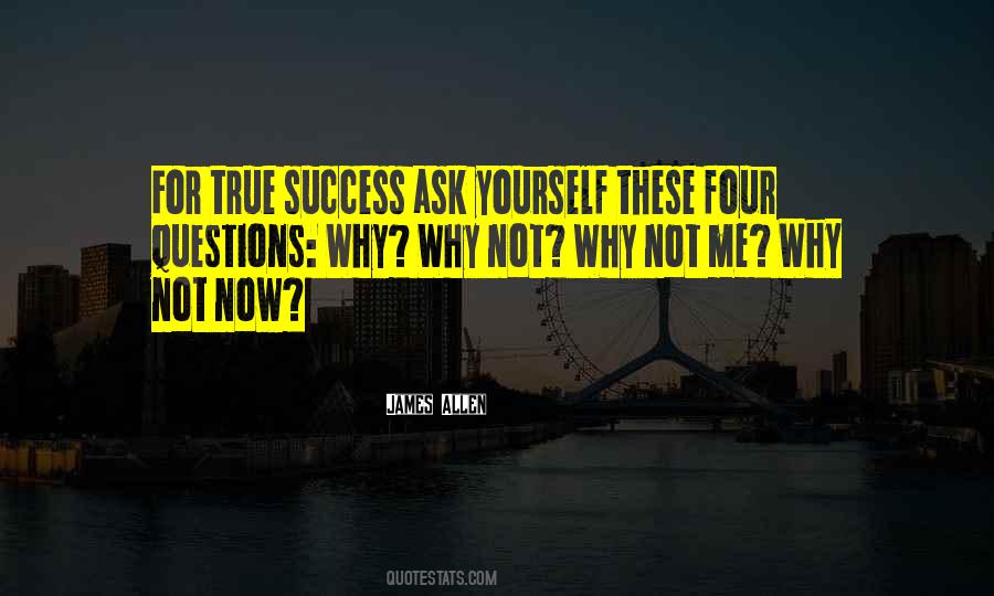 Ask Why Not Quotes #539218