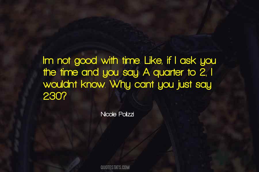 Ask Why Not Quotes #703676