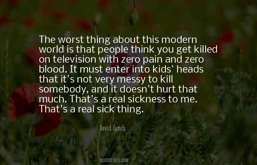 Quotes About Pain And Sickness #505954