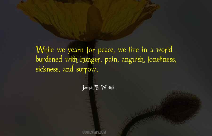 Quotes About Pain And Sickness #511461