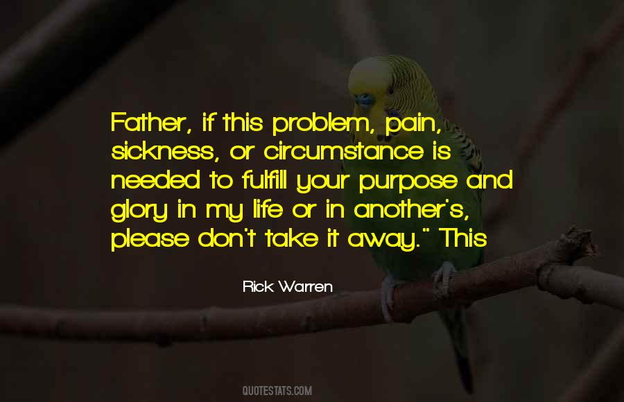 Quotes About Pain And Sickness #773899