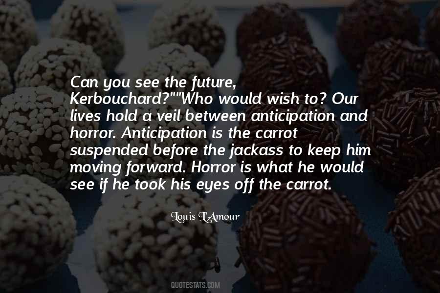 What The Eyes Can See Quotes #1259